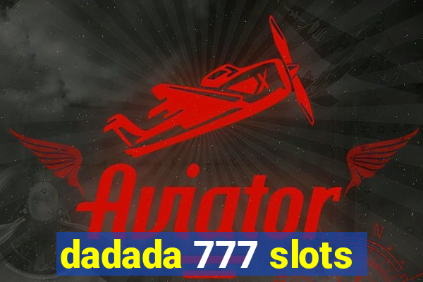 dadada 777 slots